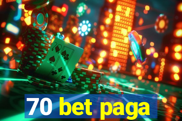 70 bet paga